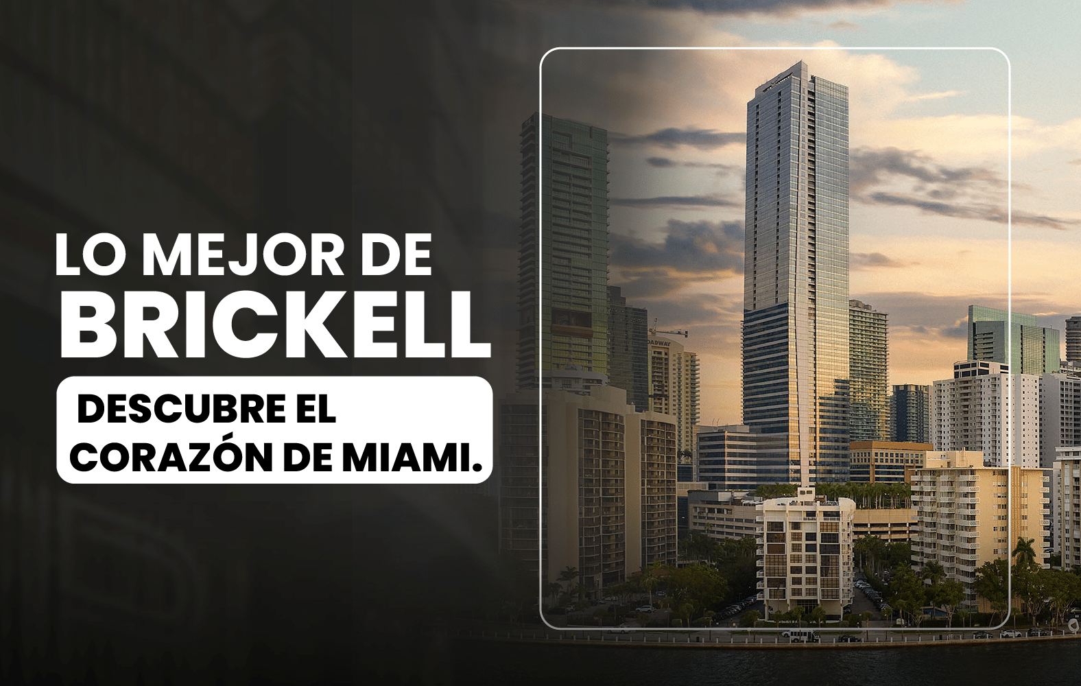 Lo mejor del centro de Brickell