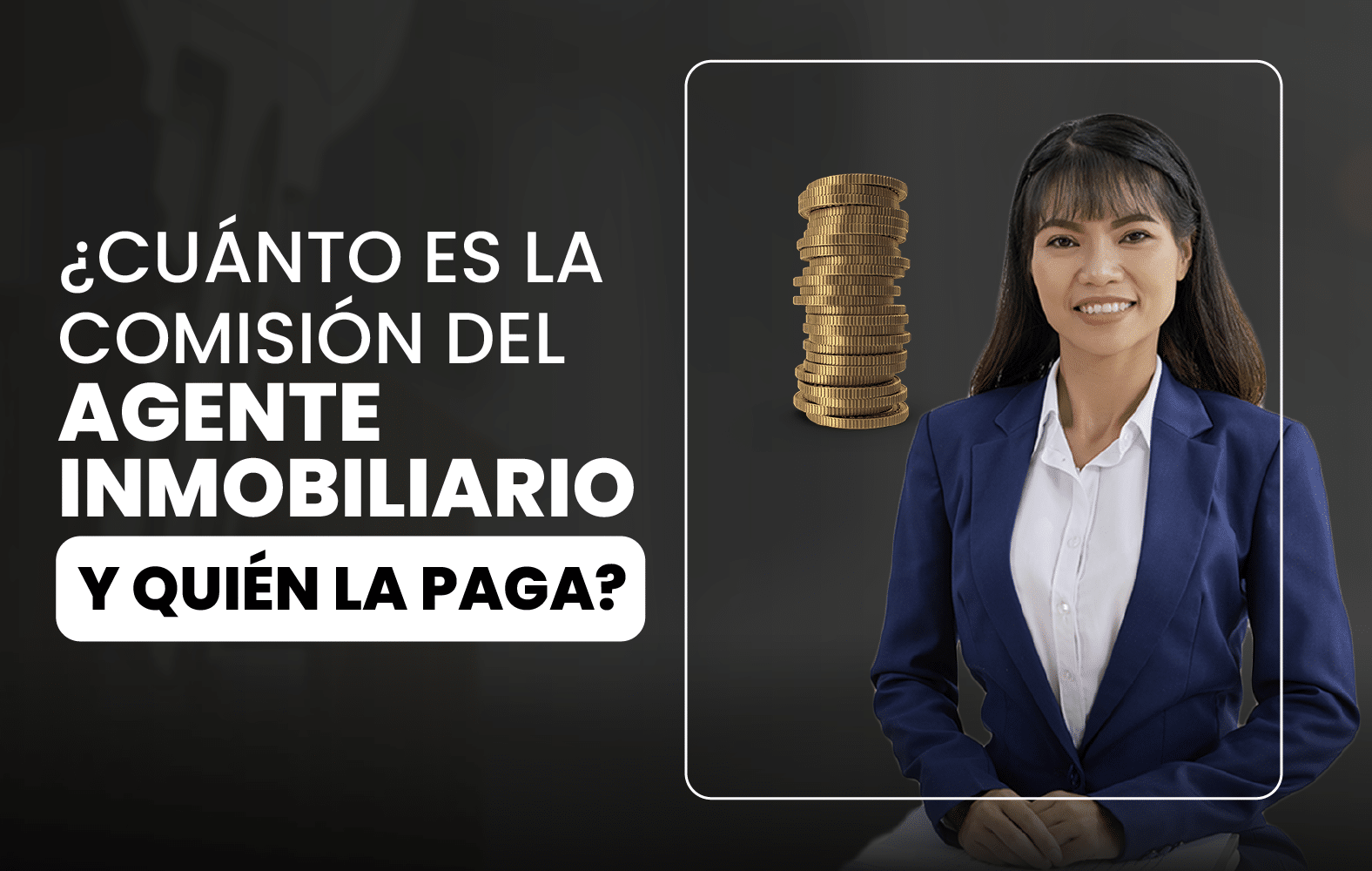 ¿Cuánto debe ganar el agente inmobiliario?