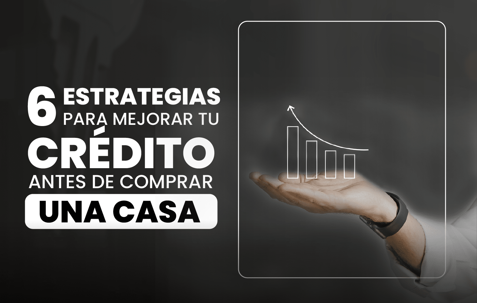 Mejora tu puntuación crediticia con estas simples estrategias