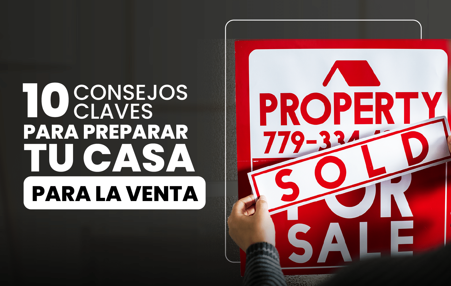 Tips para preparar tu casa para la venta