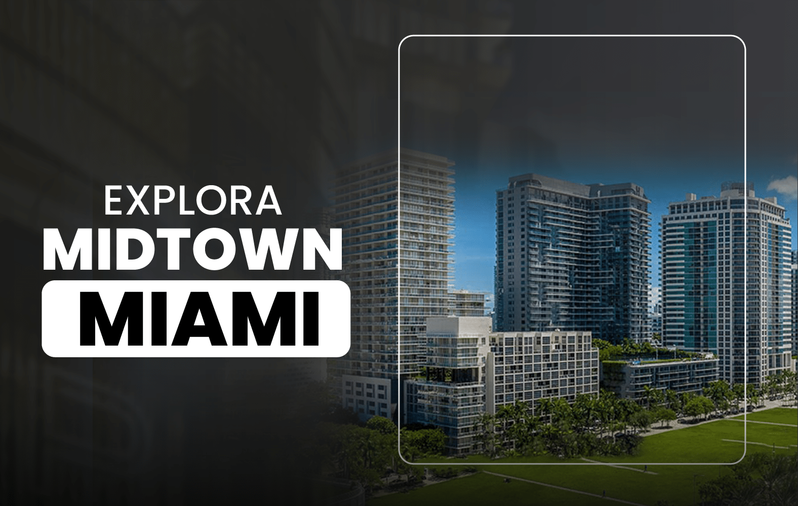 Ven y ve lo genial que es Midtown Miami