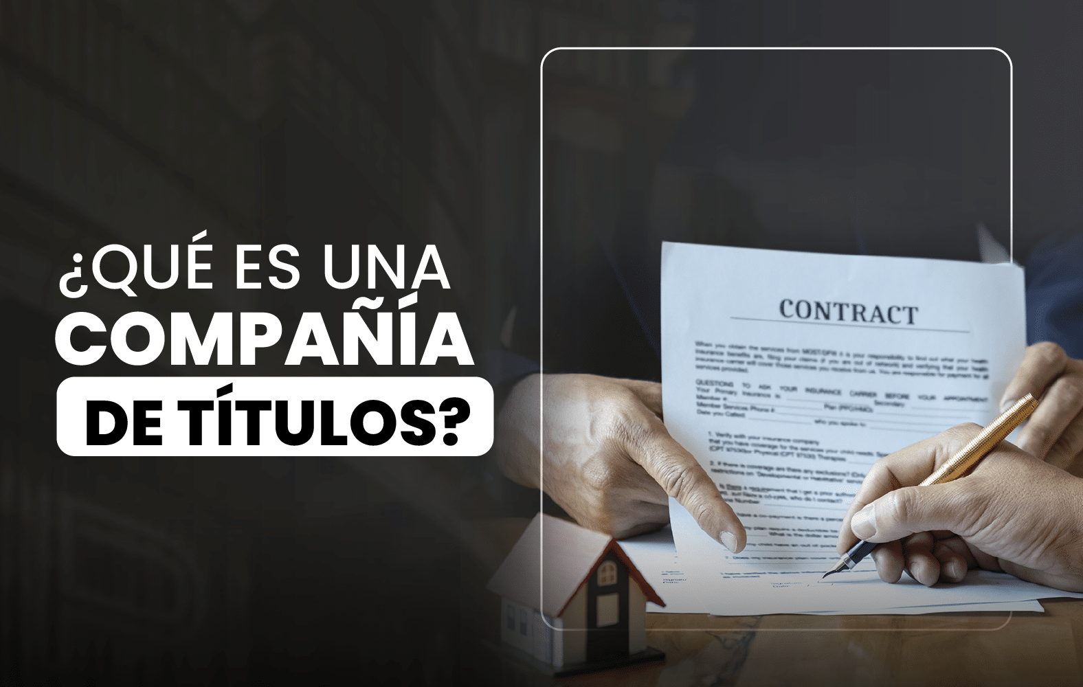 ¿Conoces cual es la labor de una compañía de título?