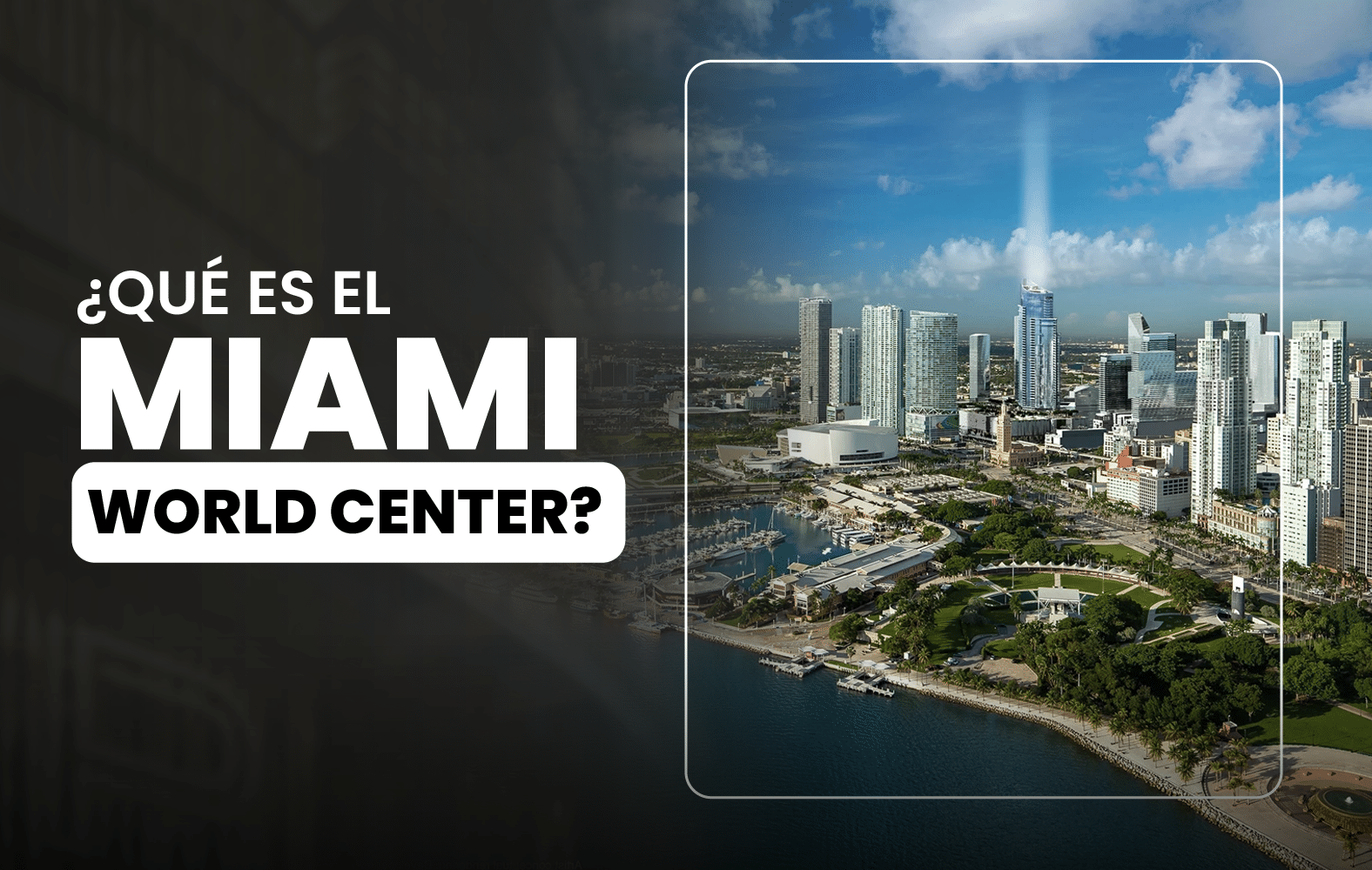 Esto es Miami Worldcenter