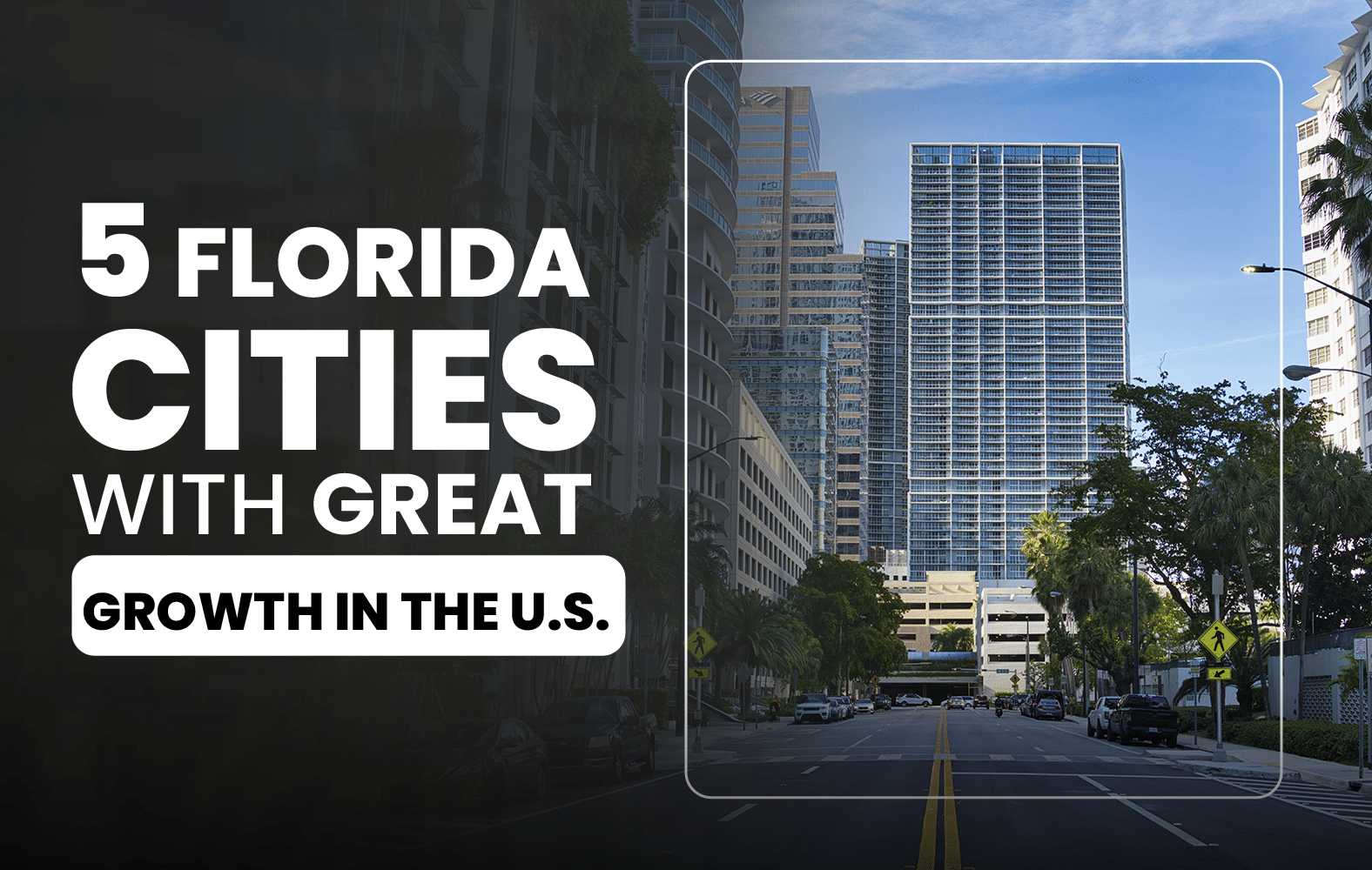 5 Florida cities that have a great growth in the United States