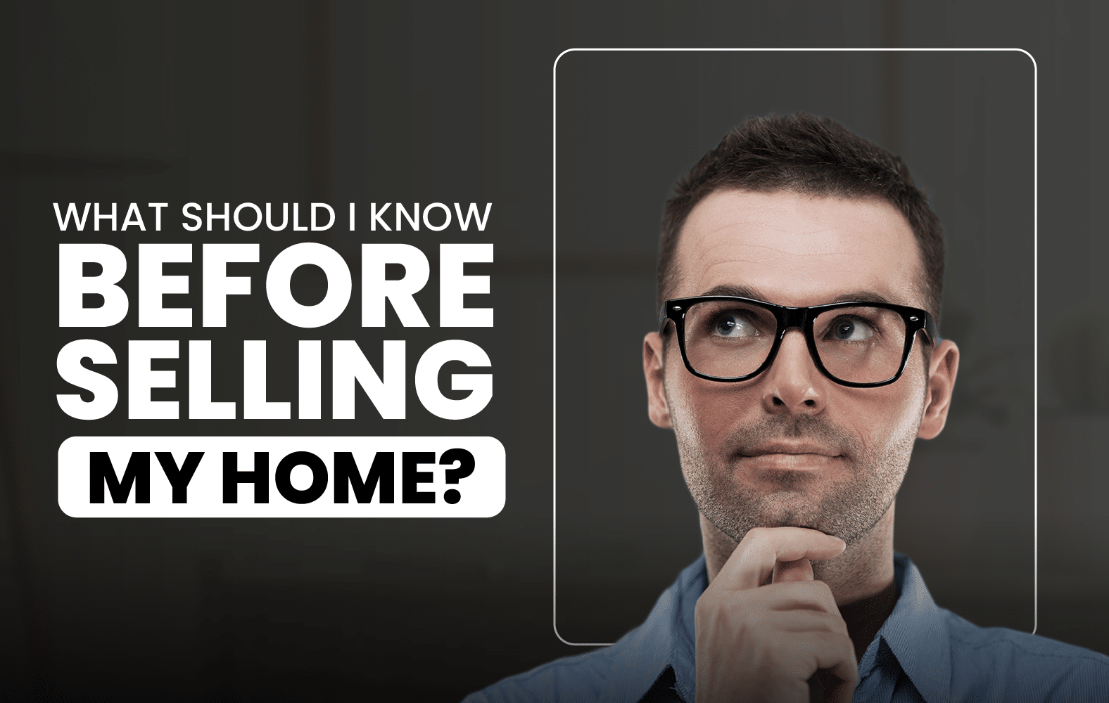 What you should know before selling your house