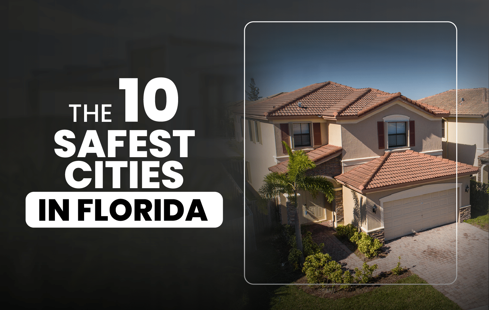 The safest cities in Florida