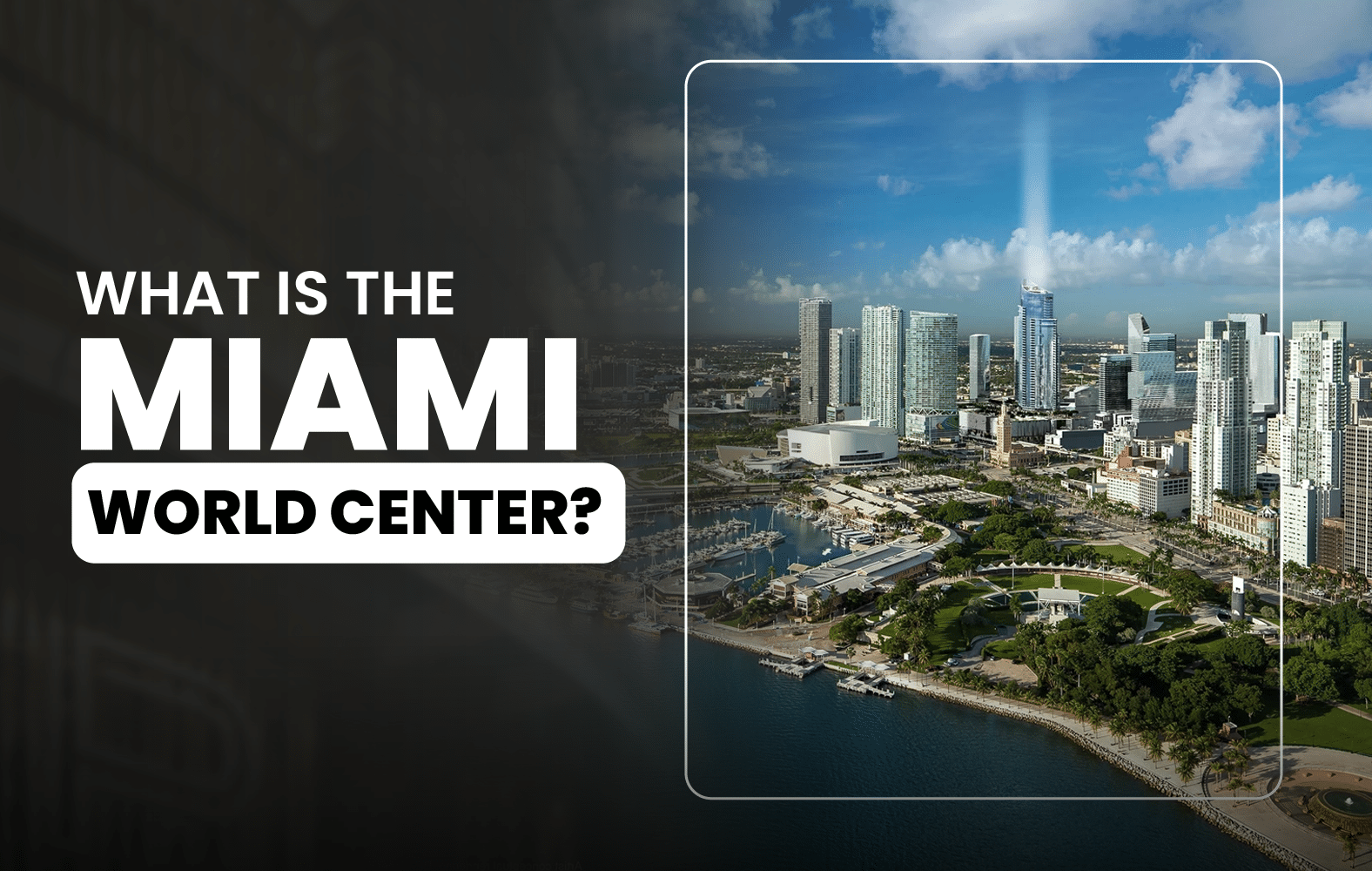 This is Miami World Center