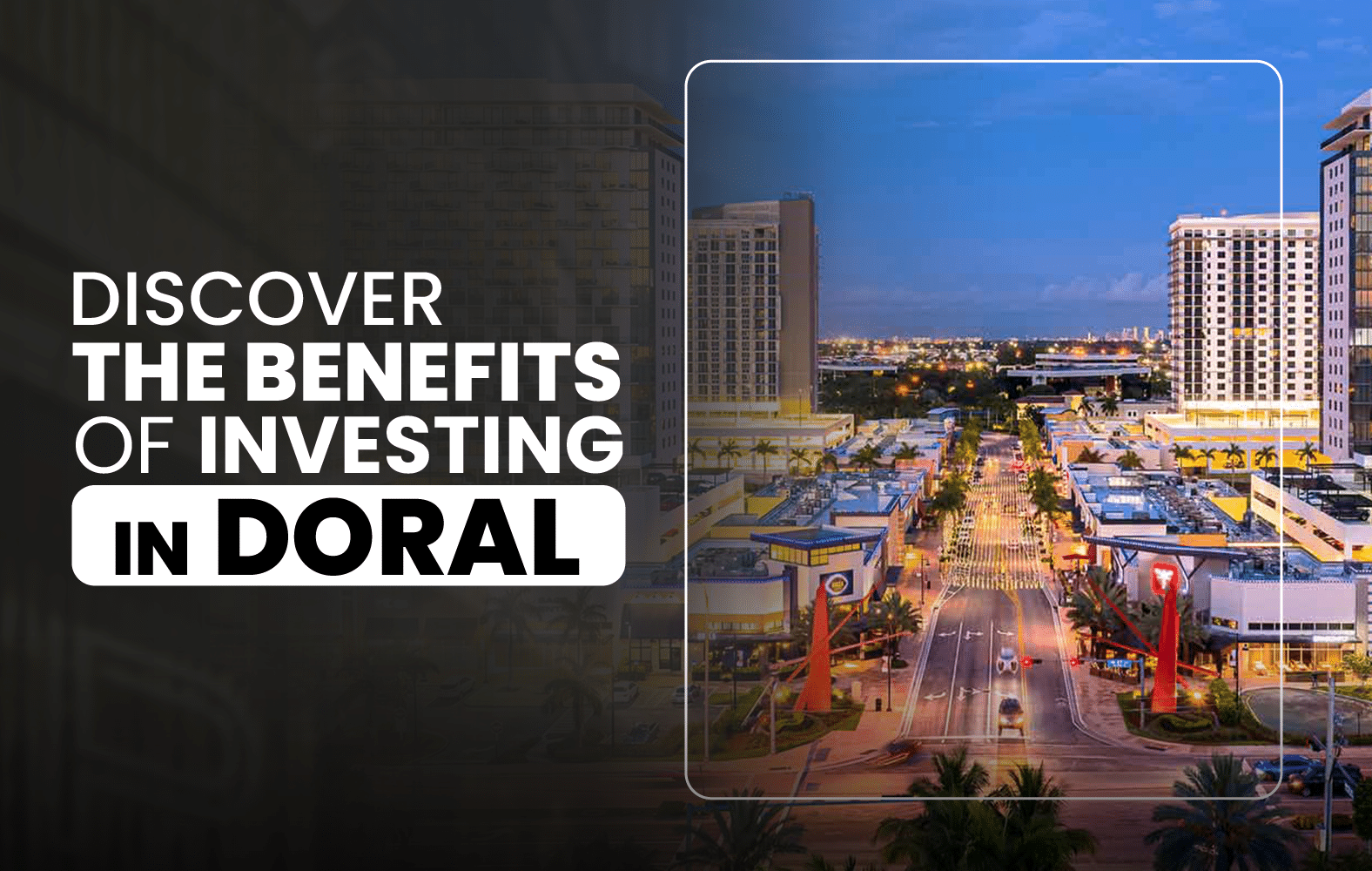 7 Reasons Why Downtown Doral